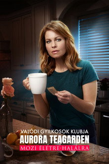 Valódi Gyilkosok Klubja: Aurora Teagarden / Mozi életre-halálra