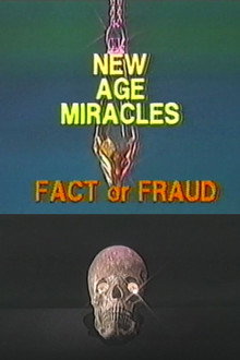 New Age Miracles: Fact or Fraud