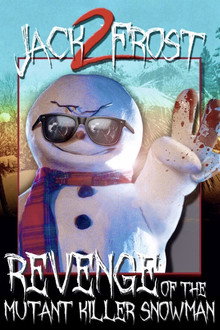 Jack Frost 2: The Revenge of the Mutant Killer Snowman