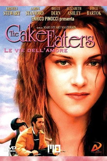 The Cake Eaters - Le vie dell'amore