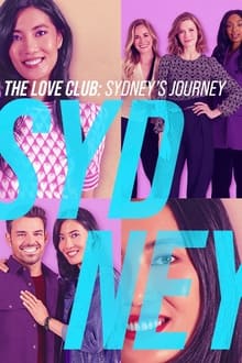 Poster do filme The Love Club: Sydney’s Journey