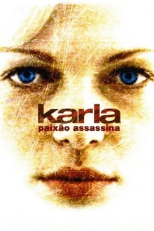 Poster do filme Karla: Paixão Assassina