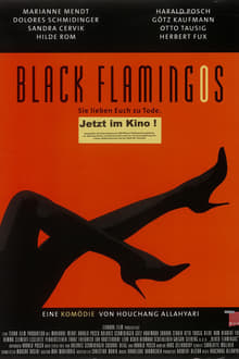 Poster do filme Black Flamingos - Sie lieben euch zu Tode