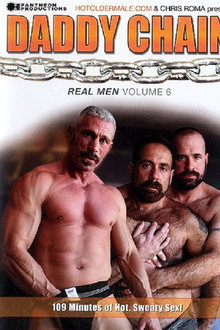 Real Men 6: Daddy Chain