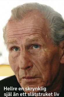 Hellre en skrynklig själ än ett slätstruket liv