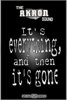 Poster do filme The Akron Sound: It's Everything, and Then It's Gone