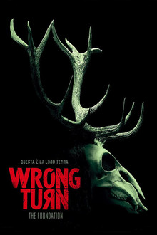 Wrong Turn - The Foundation