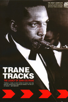 Trane Tracks: The Legacy of John Coltrane