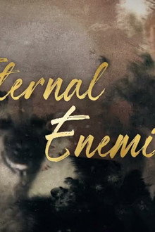 Eternal Enemies: Revealed