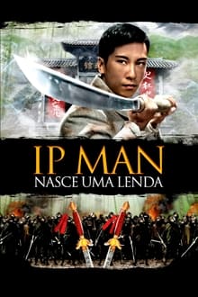 Poster do filme Ip Man: Nasce uma Lenda