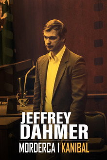 Jeffrey Dahmer: Morderca i kanibal