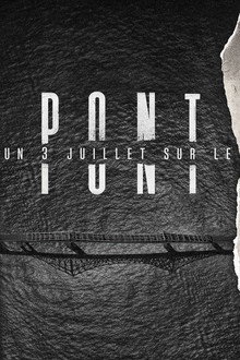 Un 3 juillet sur le pont