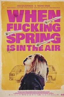 Poster do filme When Fucking Spring Is in the Air