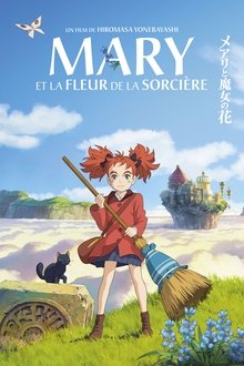 Mary et la fleur de la sorcière streaming VF gratuit complet