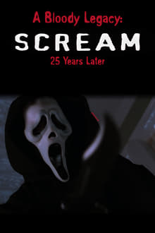 A Bloody Legacy: Scream 25 Years Later movie poster