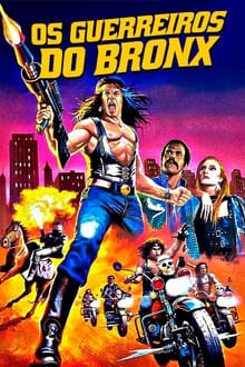 Poster do filme Os Guerreiros do Bronx