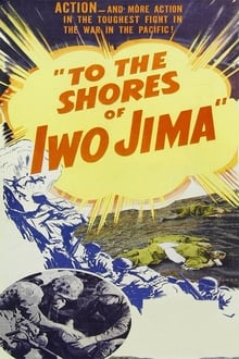 Poster do filme To the Shores of Iwo Jima