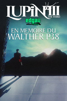 Lupin III : En Mémoire Du Walther P38
