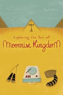 Poster do filme Exploring the Set of 'Moonrise Kingdom'