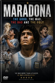 Maradona: The Good, The Mad, The Bad & The Ugly