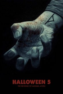 Halloween 5 : La Revanche de Michael Myers Halloween 5 : La Revanche de Michael Myers