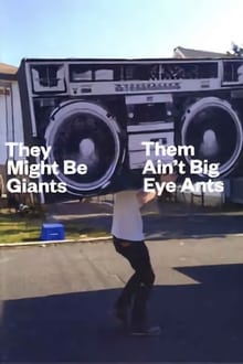 Poster do filme They Might Be Giants: Them Ain't Big Eye Ants