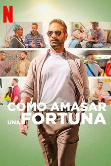 Cómo amasar una fortuna