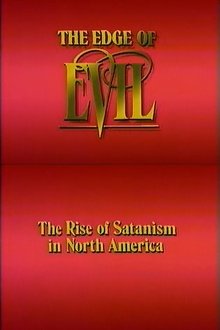 The Edge of Evil: The Rise of Satanism in North America