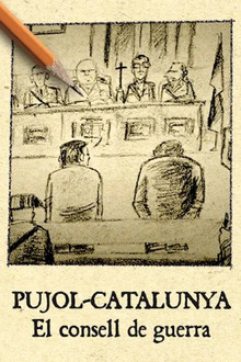 Pujol Catalunya. El consell de guerra