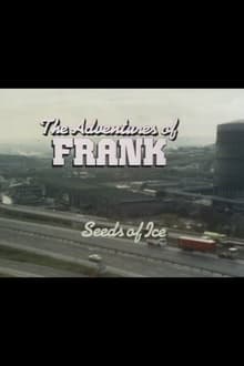 Poster do filme The Adventures of Frank: Seeds of Ice