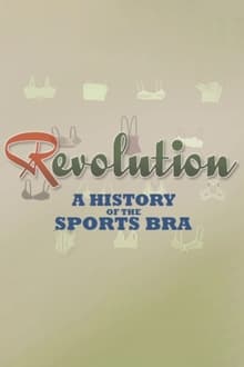 Poster do filme Revolution: A History of the Sports Bra
