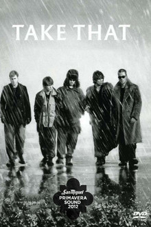 Take That: Live At Primavera, Madrid