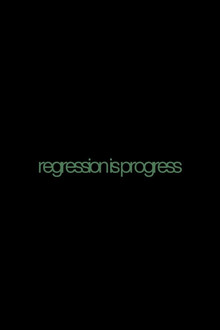 La regresión es progreso
