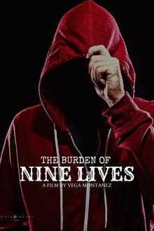  The Burden of Nine Lives 