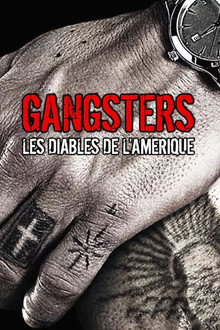 Gangsters — Les diables de l’Amérique