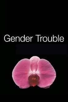 Poster do filme Gender Trouble