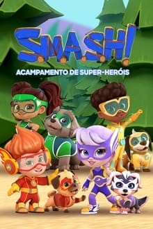 Poster da série S.M.A.S.H.! Acampamento de Super-Heróis