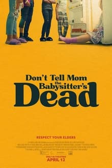 Poster do filme Don't Tell Mom the Babysitter's Dead