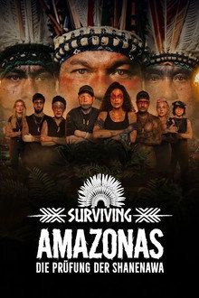 Surviving Amazonas: Die Prüfung der Shanenawa