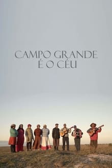 Poster do filme Campo Grande É o Céu