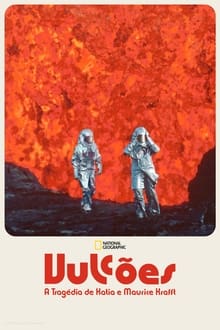 Poster do filme Vulcões: A Tragédia de Katia e Maurice Krafft