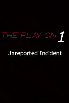 Poster do filme Unreported Incident