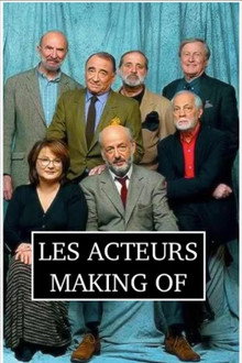 Les acteurs - Making of
