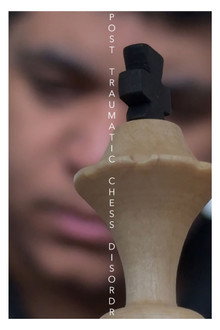 Post Traumatic Chess Disorder