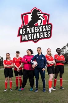 Poster da série As Poderosas Mustangues