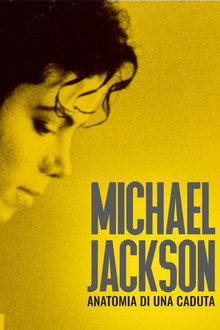 Michael Jackson - Anatomia di una caduta