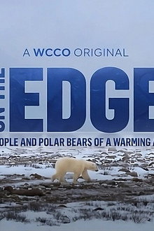 On the Edge: The People and Polar Bears of a Warming Arctic