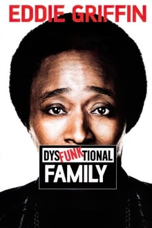 Poster do filme Eddie Griffin: DysFunktional Family