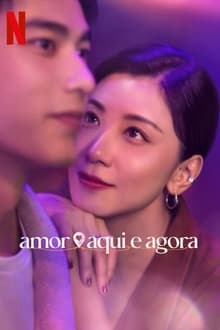 Poster da série Amor Aqui e Agora