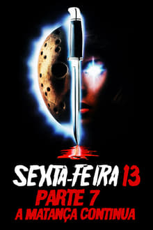 Poster do filme Sexta-Feira 13 - Parte 7: A Matança Continua